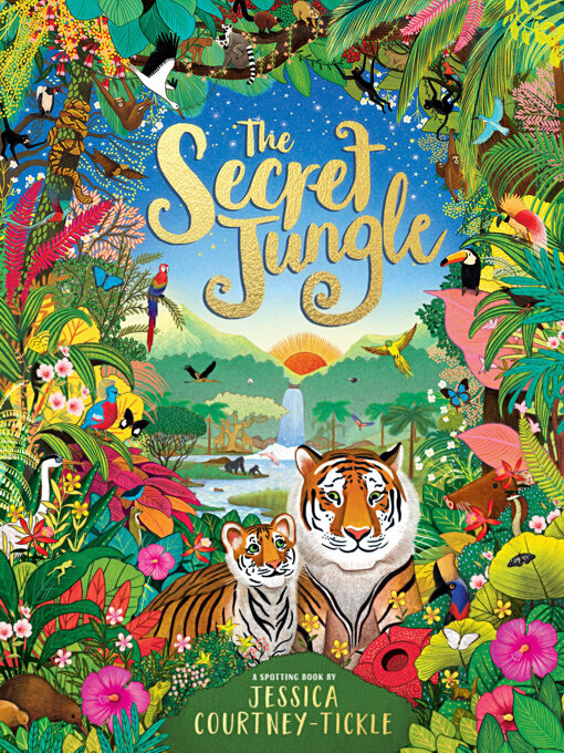 Title details for The Secret Jungle by Jessica Courtney-Tickle - Available